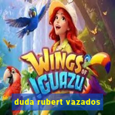 duda rubert vazados